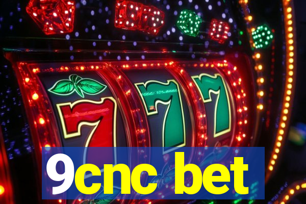 9cnc bet